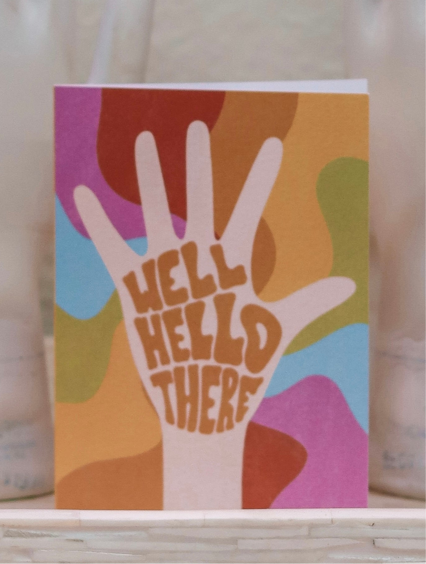 Well Hello There Greeting Card
