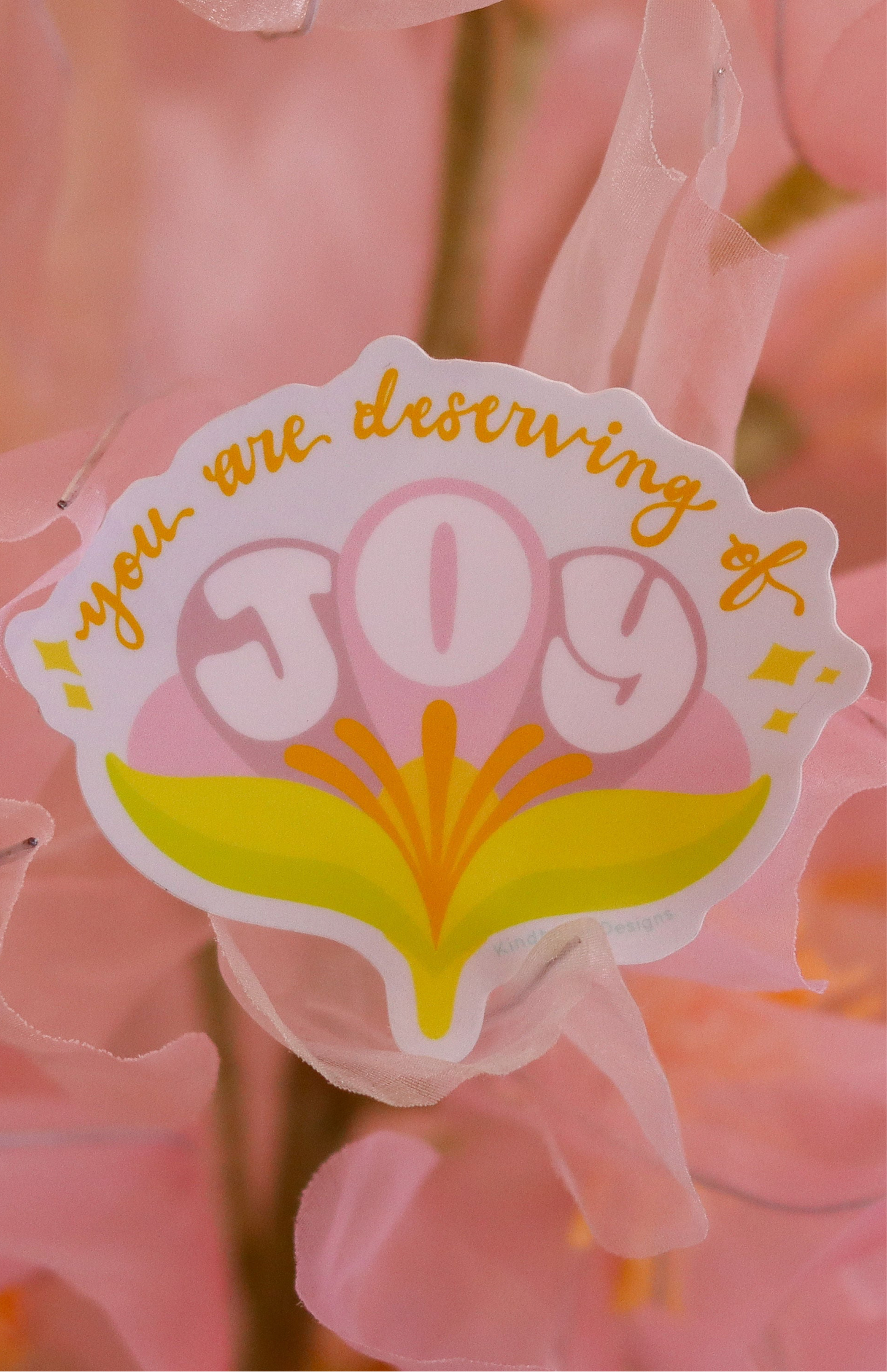 Deserving of Joy Sticker