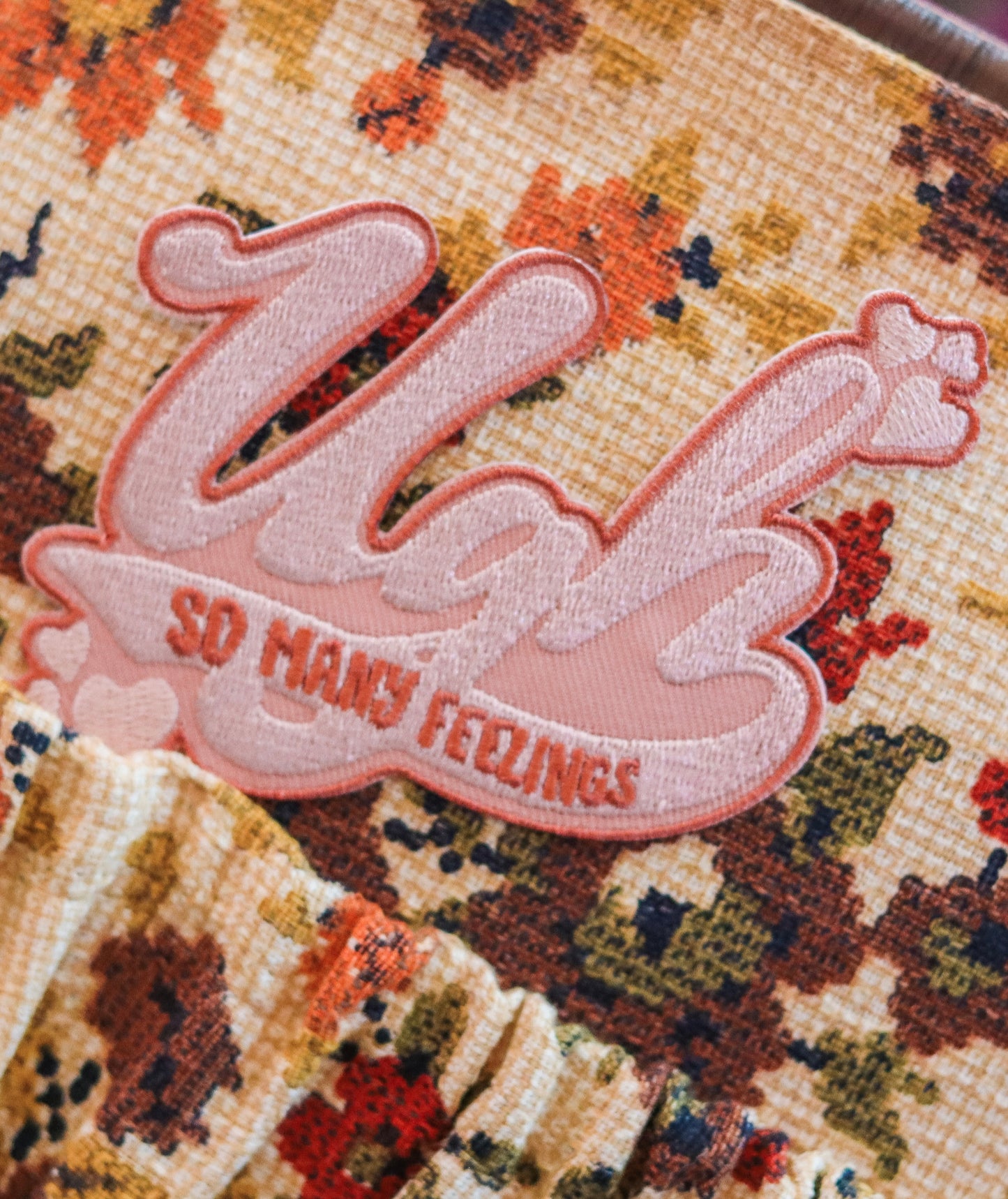 Ugh So Many Feelings Embroidered Patch